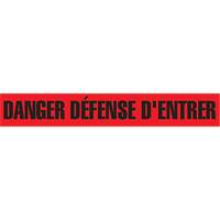 Ruban pour barricade "Danger D&eacute;fense D'Entrer", Français, 3" la x 1000' lo, 2 mils, Noir/rouge Infinity Industrial Services Inc.