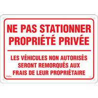 Enseigne  Ne pas stationner propri&eacute;t&eacute; priv&eacute;e , 14" x 20", Aluminium, Français Infinity Industrial Services Inc.